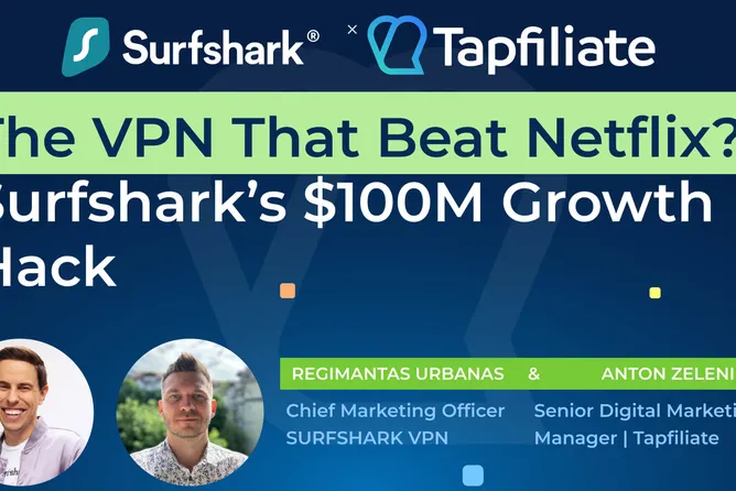 5 Lessons from a VPN Giant to Explode Your Affiliate Program Growth